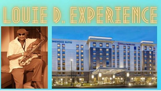 The Louie D. Experience at Hilton Garden Inn