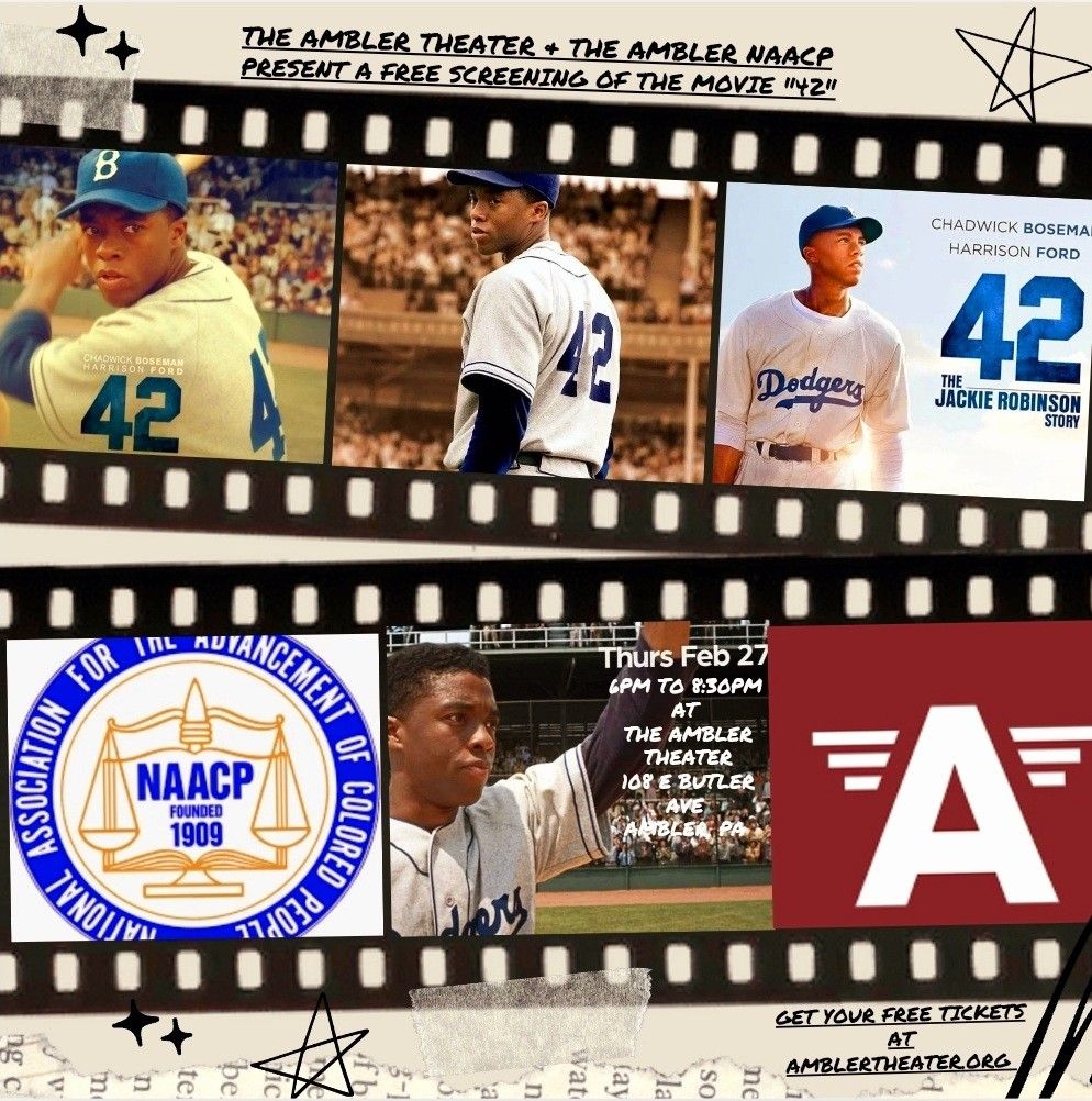 FREE SCREENING of 42 (2013) W\/ The Ambler NAACP & The Ambler Theater 