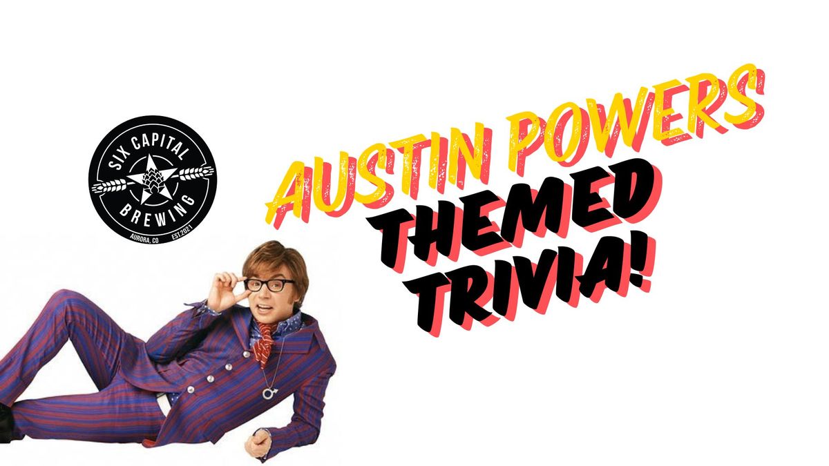 Themed Trivia Series: Austin Powers!