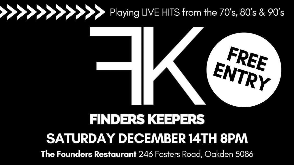 Finders Keepers at The Founders! 