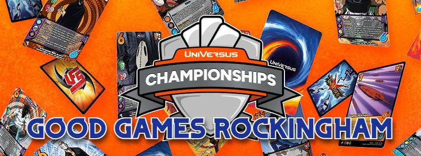 Universus Local Championships @ Good Games Rockingham