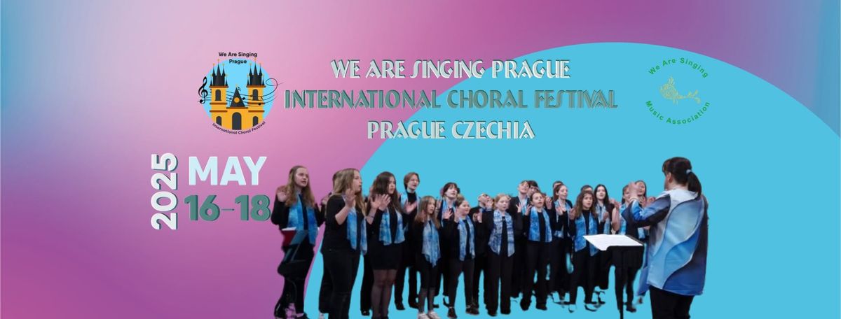 We Are Singing Prague 2025 Choral Festival