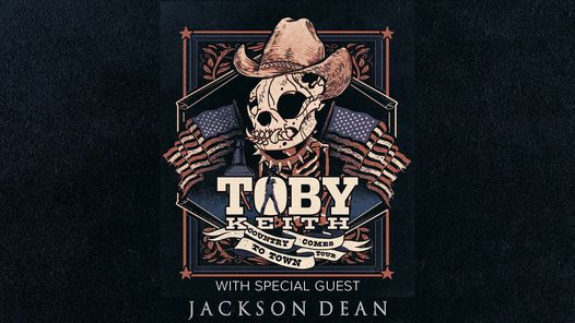 Toby Keith w\/ guest Jackson Dean - After Hours Concert Series at The Meadow Event Park - Doswell, VA