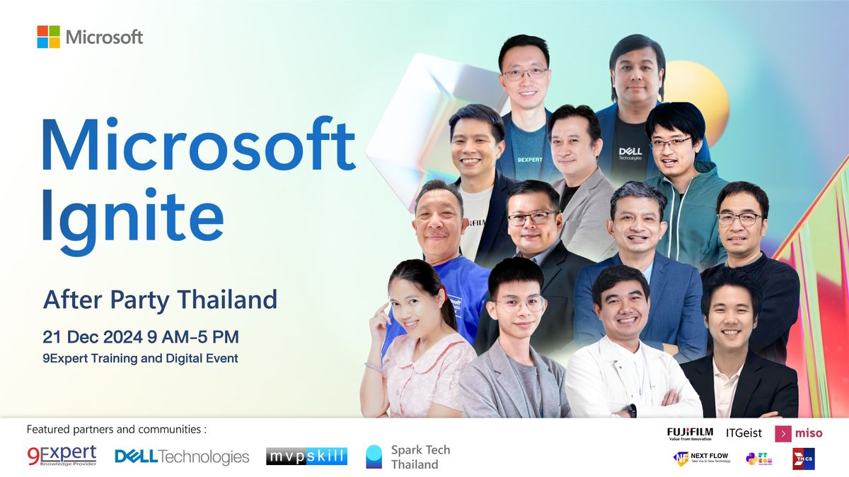 Microsoft Ignite \u2013 After Party Thailand (In-person + Online)