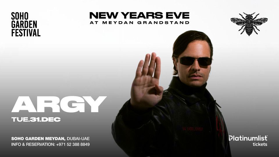 ARGY on NYE at Soho Garden Festival - Meydan Grandstand, Dubai