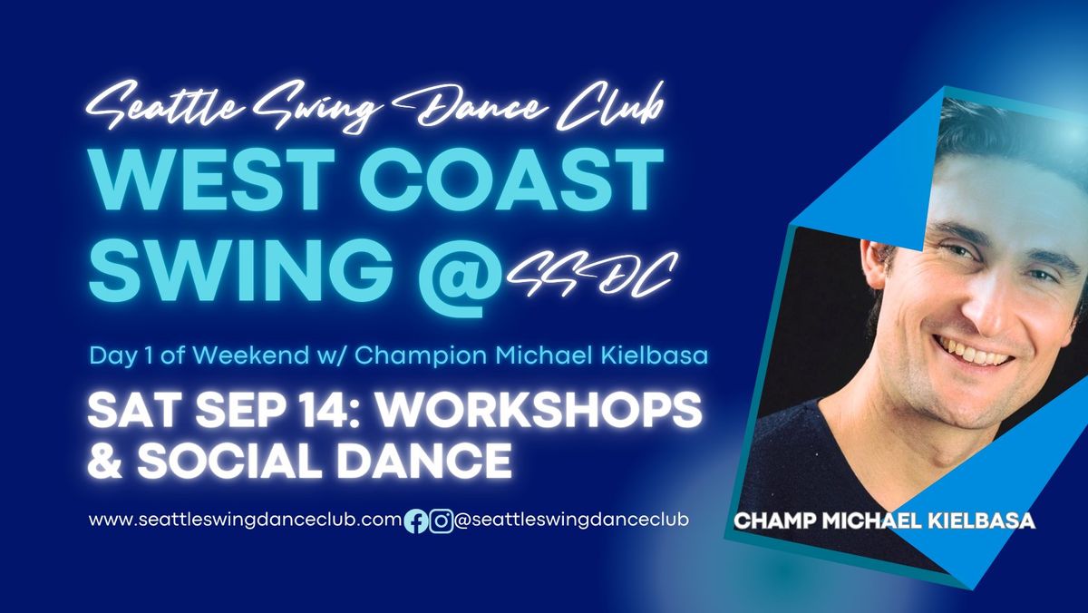 DAY 1 SSDC WCS Weekend: Sat 9\/14 Workshops & Dance w\/ Champion Michael Kielbasa