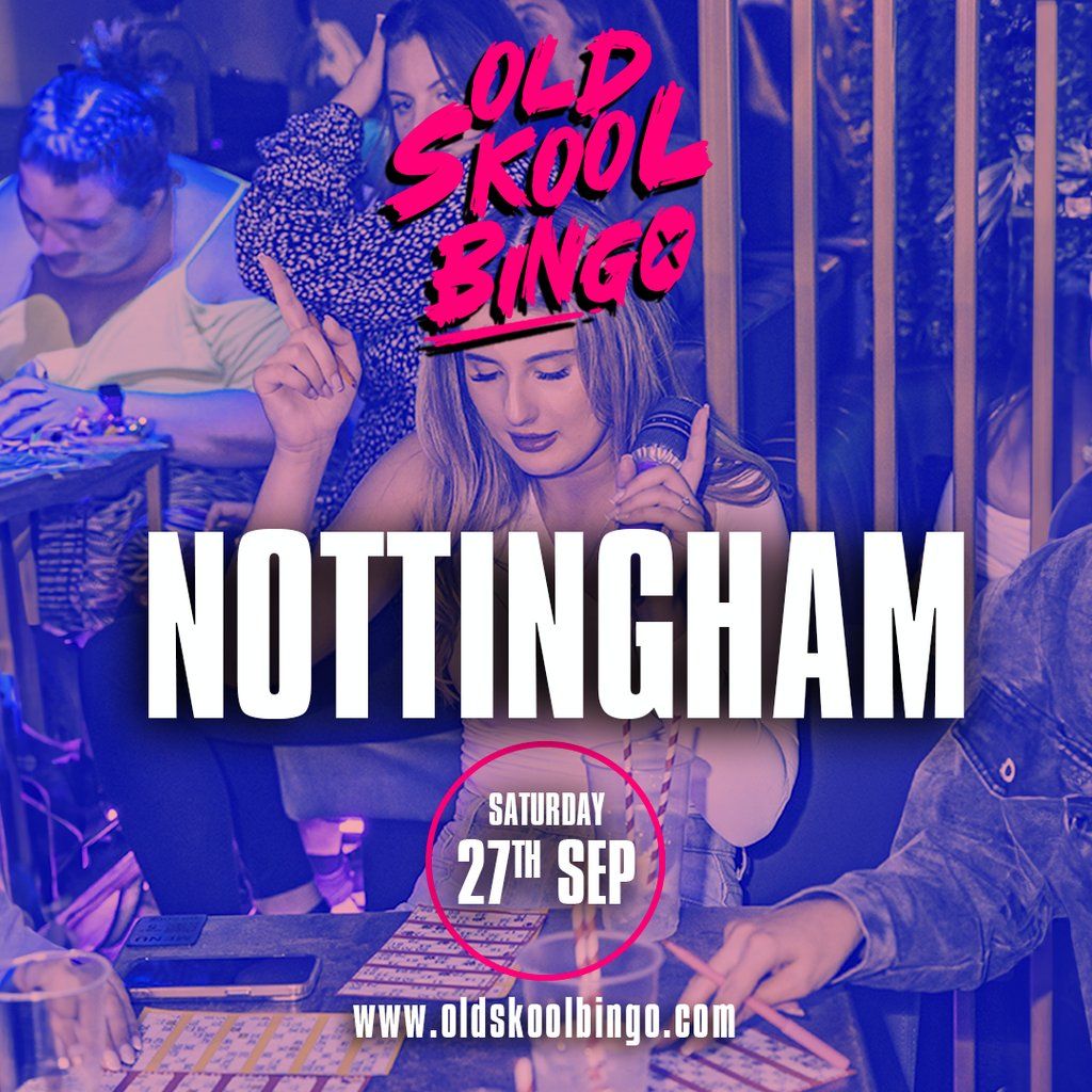Old Skool Bingo Sat 27th Sep Nottingham