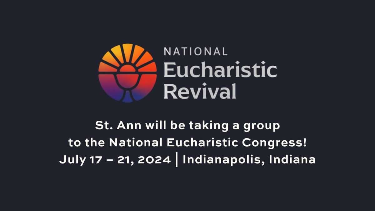 Pilgrimage to National Eucharistic Congress