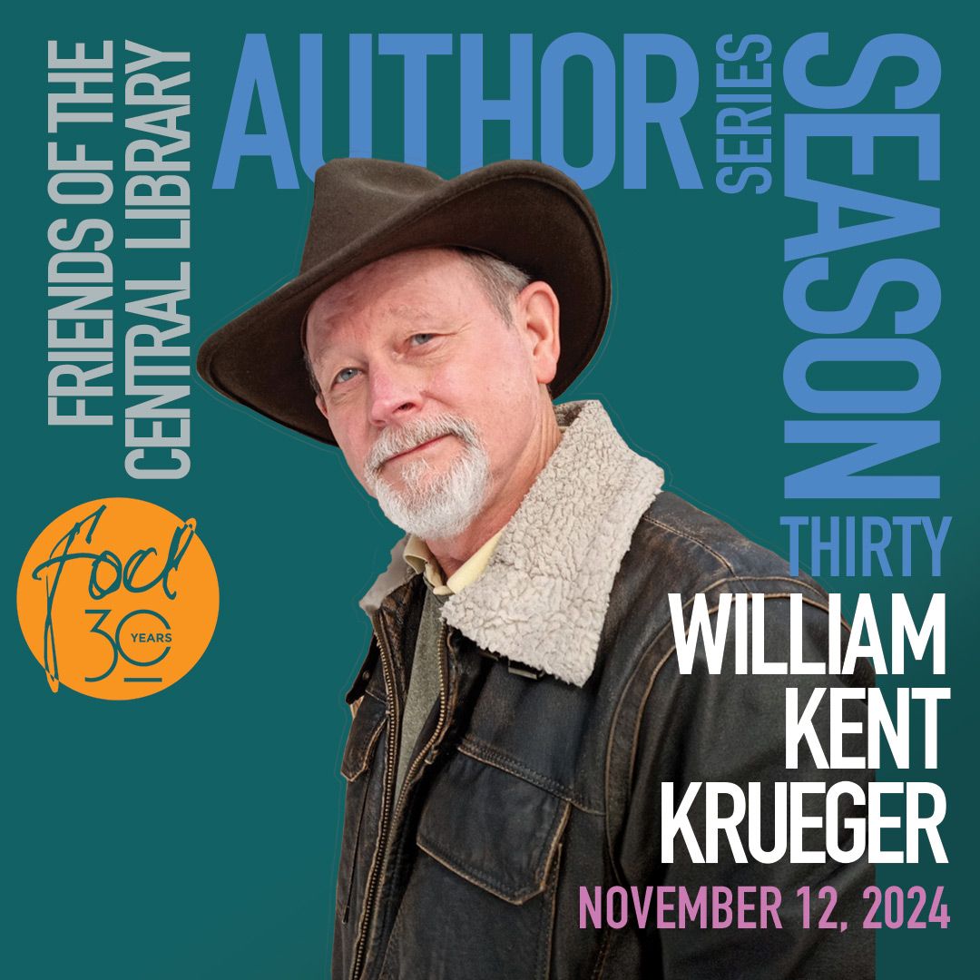 Friends of the Central Library Author Series: William Kent Krueger