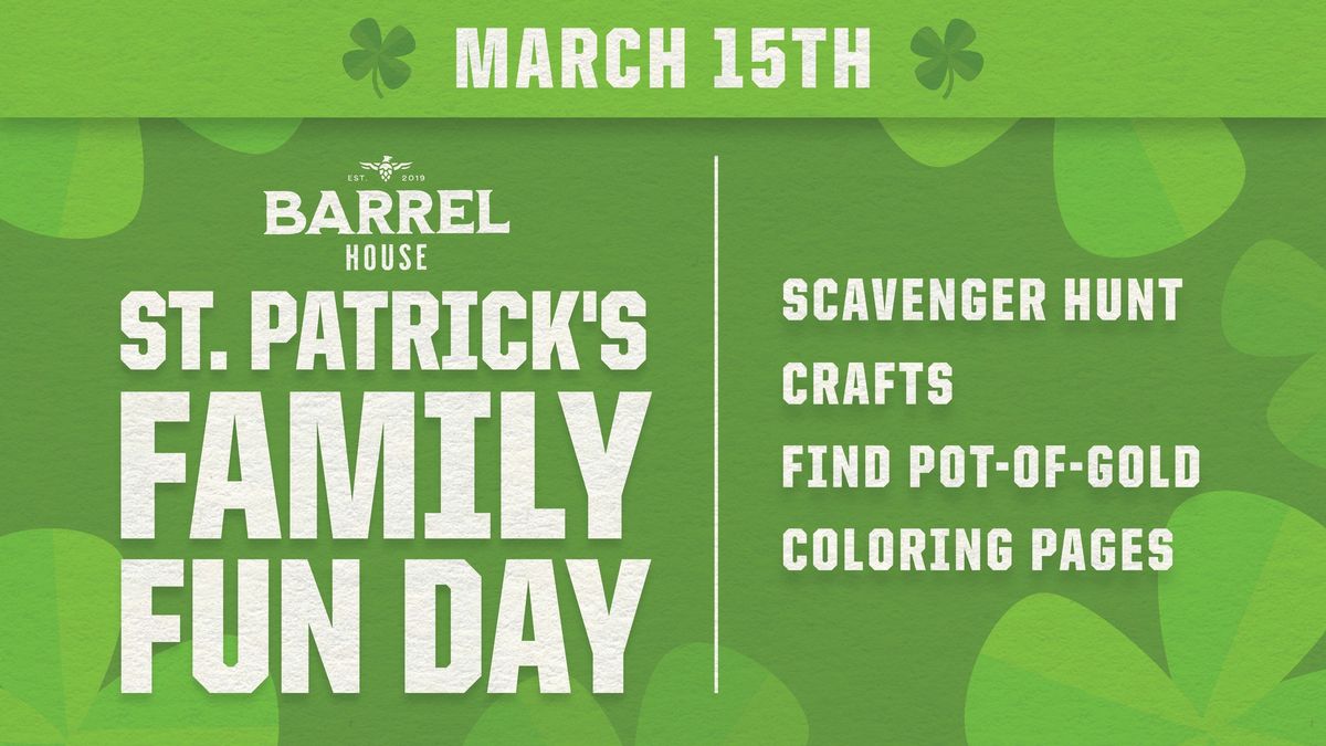 St. Patrick's Day Family Fun at the Barrel House 