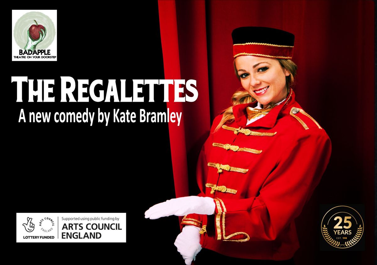 The Regalettes by Badapple Theatre