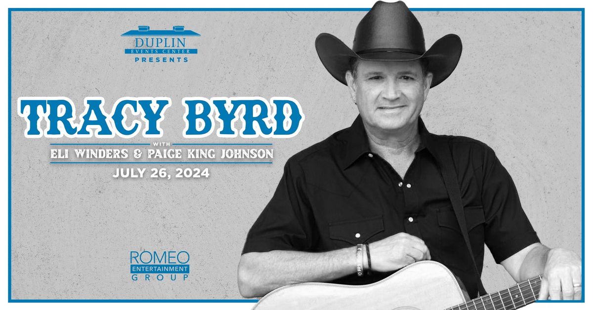 Tracy Byrd With Special Guests Eli Winders & Paige King Johnson 