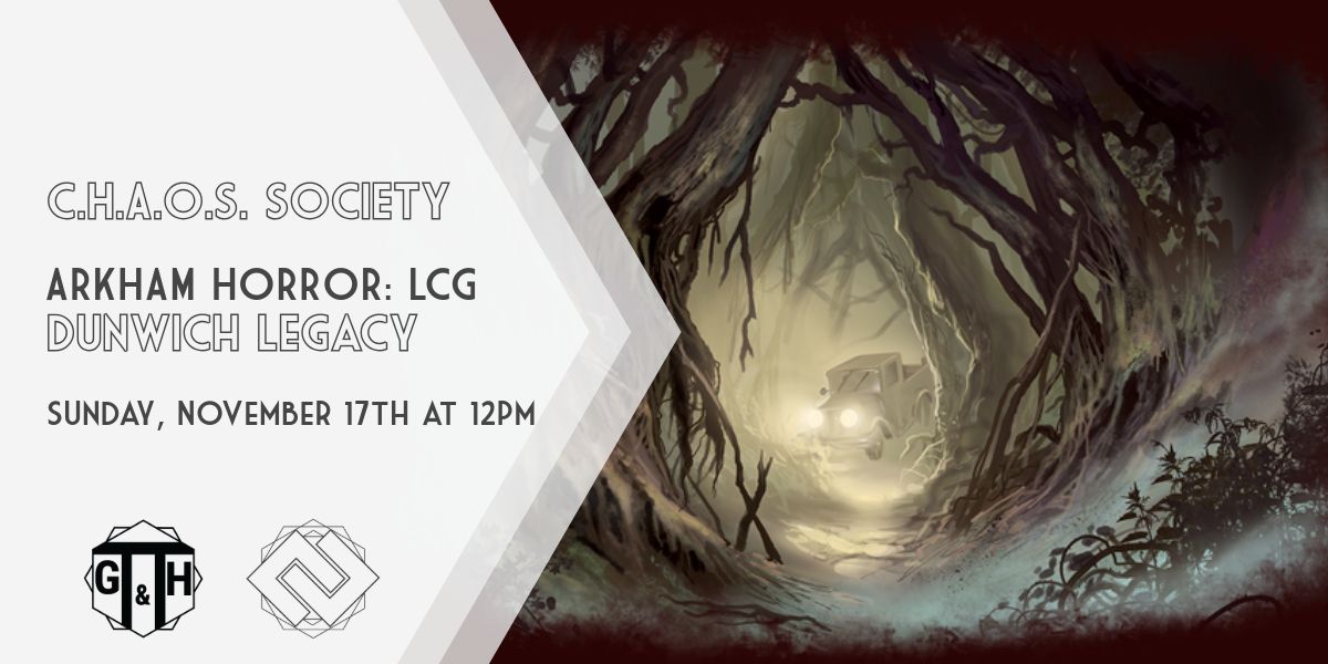 C.H.A.O.S Society, Arkham Horror LCG: Dunwich Legacy, Where Doom Awaits