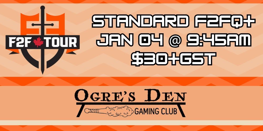 Ogre's Den Standard F2FQ+