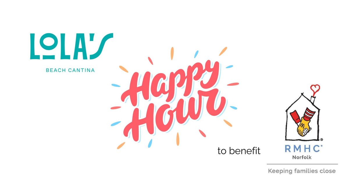 Happy Hour at Lola's to Benefit RMHC Norfolk