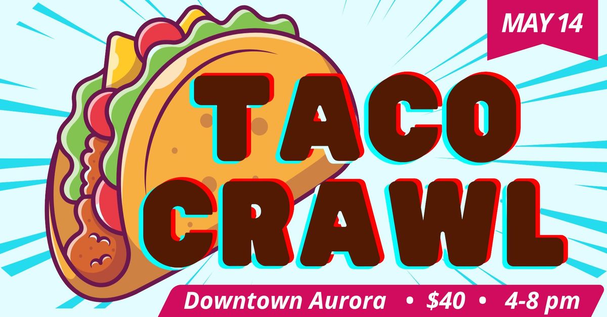 Taco Crawl Aurora