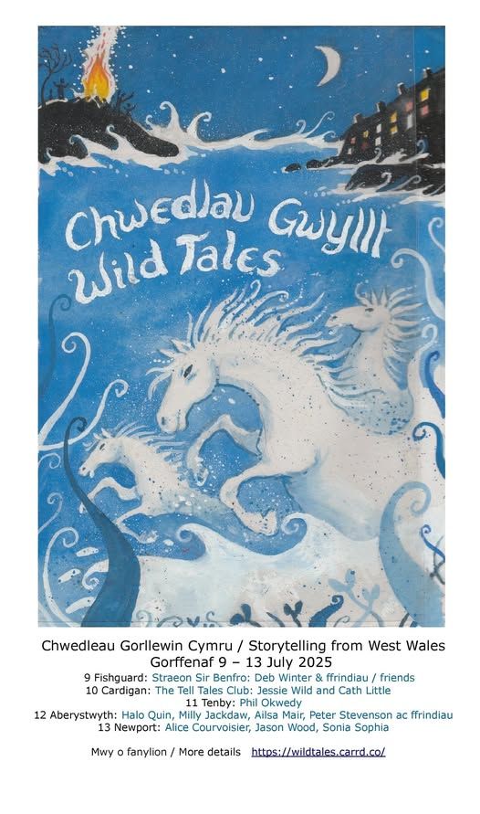 Chwedlau Gwyllt \/ Wild Tales : Chwedlau Gorllewin Cymru \/ Storytelling from West Wales