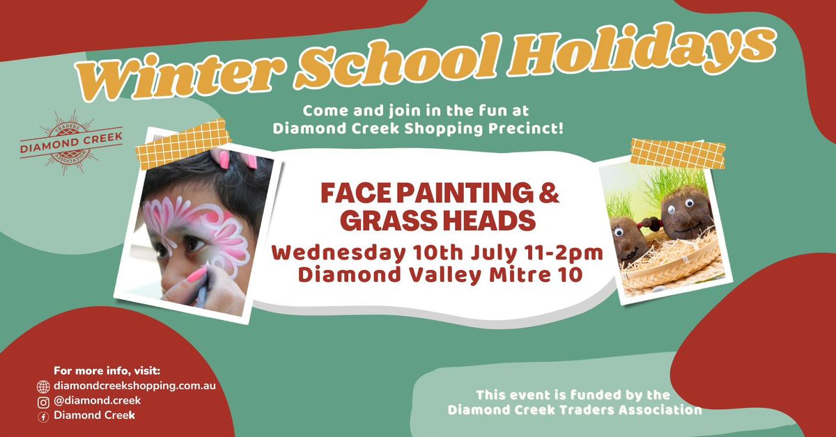 Winter School Holidays - Face Painting & Grass heads