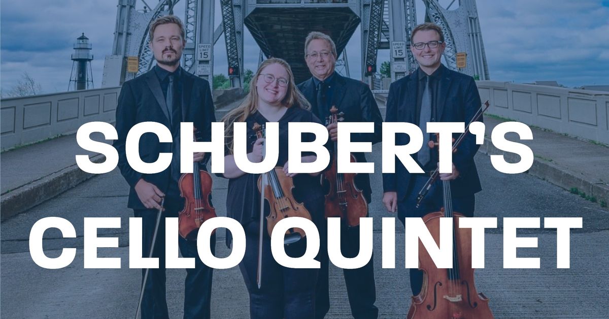 Schubert's Cello Quintet