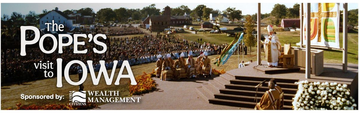 Free Screening: "The Pope's Visit to Iowa"