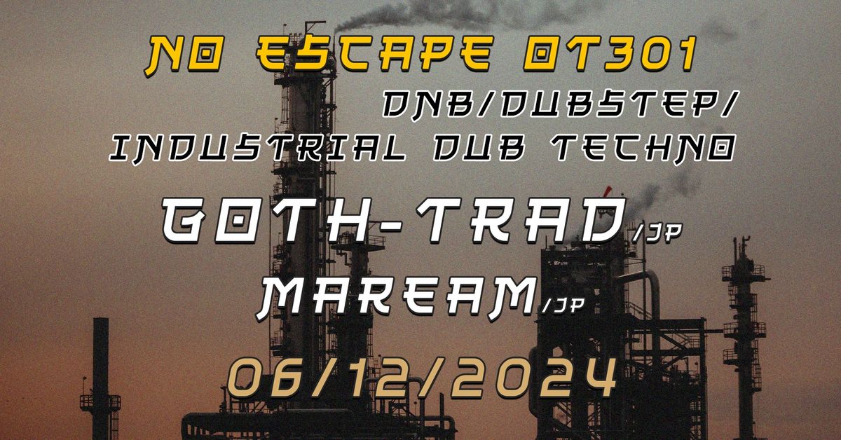 NO ESCAPE OT301 \/ GOTH - TRAD \/ MAREAM from Japan 