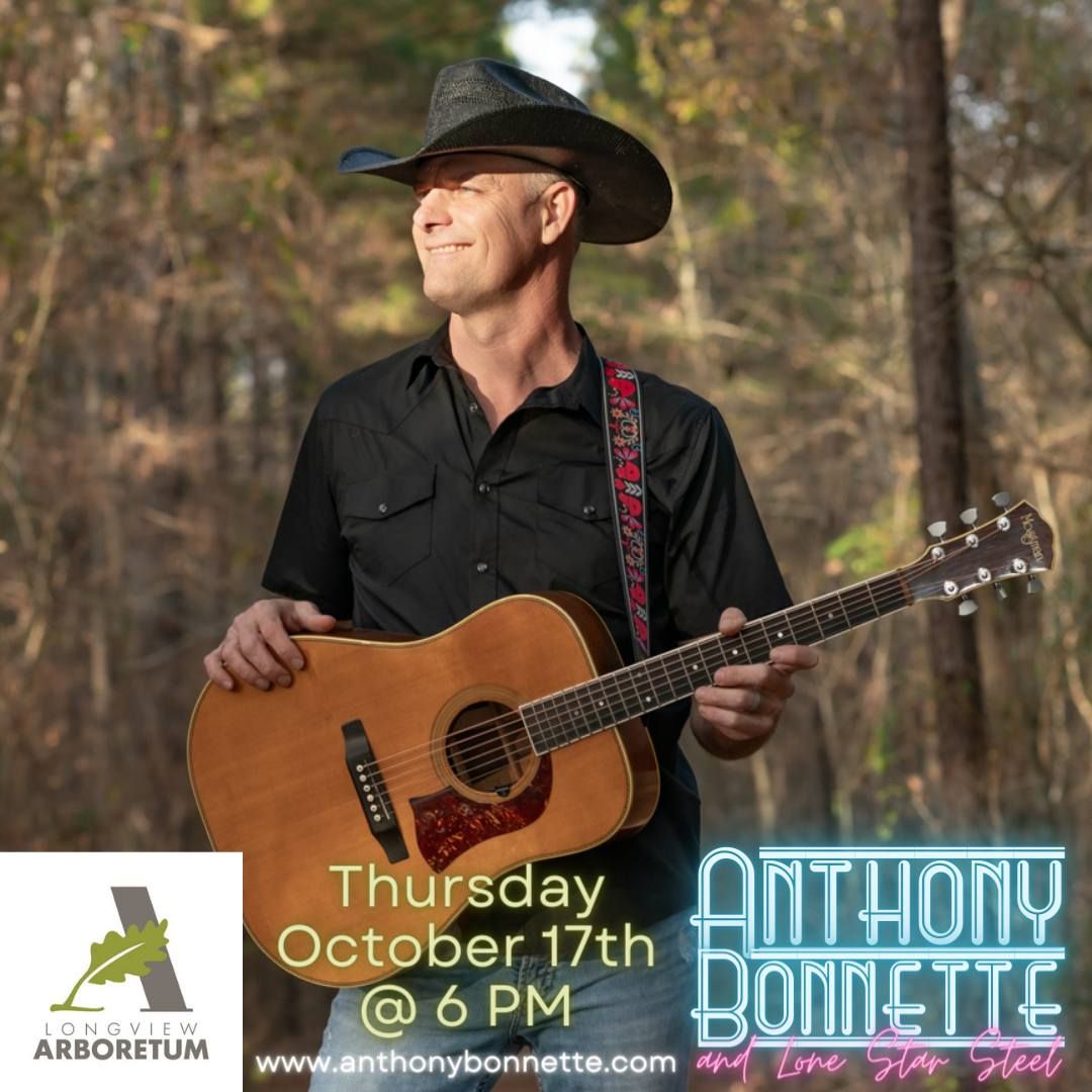 Fall Concert Series at the Longview Arboretum - Anthony Bonnette