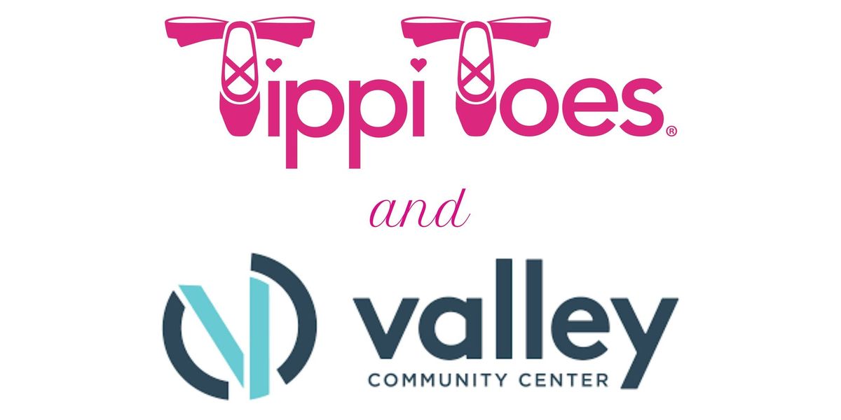 Free Tippi Toes Class at Valley Community Center!