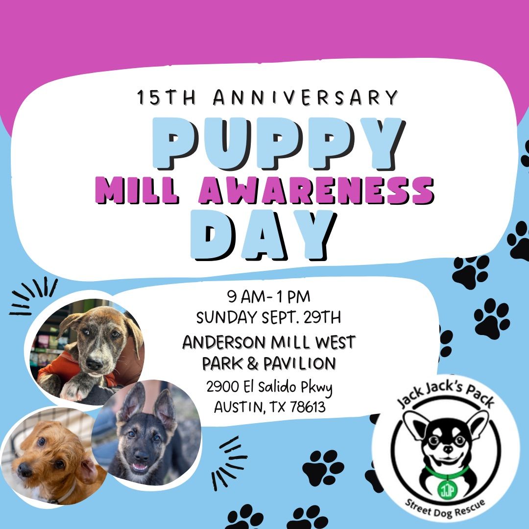 15th Anniversary Puppy Mill Awareness Day \ud83d\udc3e\ud83d\udc36