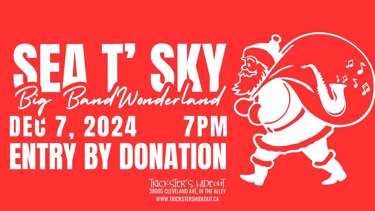 Sea T' Sky Big Band Wonderland