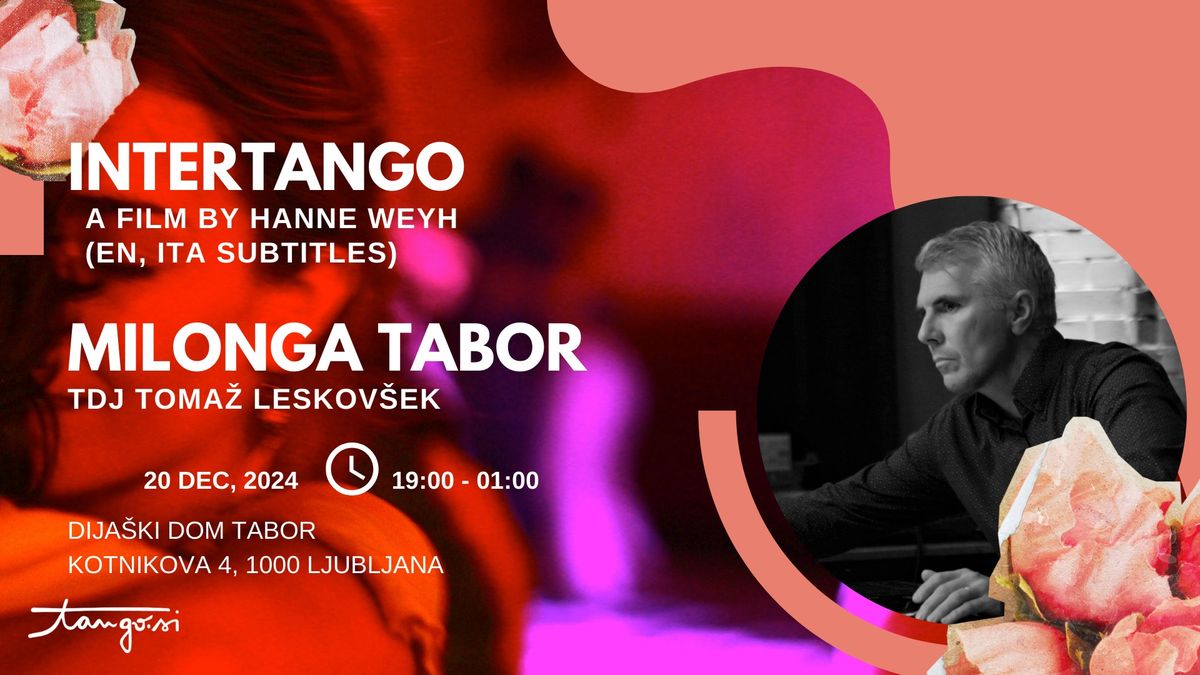 Intertango, film Hanne Weyh, Milonga Tabor: TDJ Toma\u017e Leskov\u0161ek