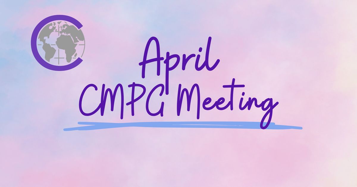 April CMPG Meeting