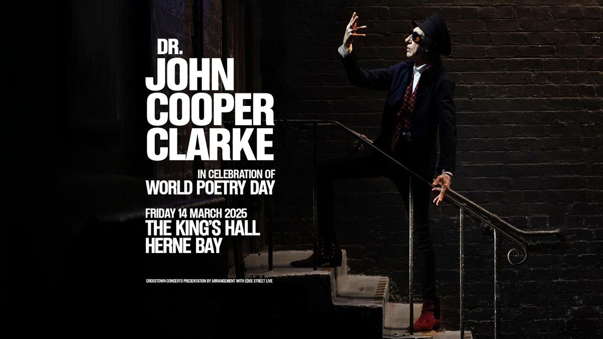 John Cooper Clarke at The King's Hall, Herne Bay