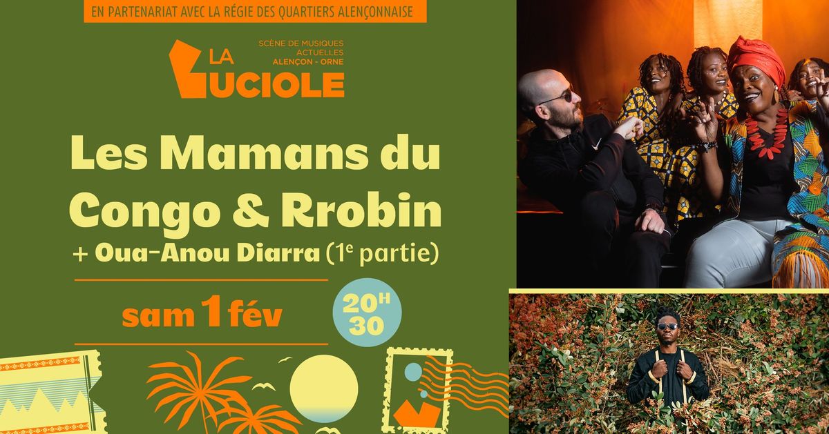 Les Mamans du Congo & Rrobin + Oua-Anou Diarra (1e partie)  - La Luciole \u00b7 Alen\u00e7on