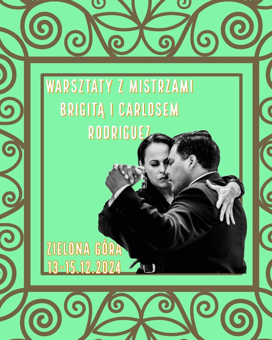 Warsztaty tanga z mistrzami Brigit\u0105 i Carlosem Rodriguez. Privy,milonga.