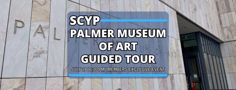 Palmer Museum of Art Guided Tour (SCYP Members Exclusive Event)