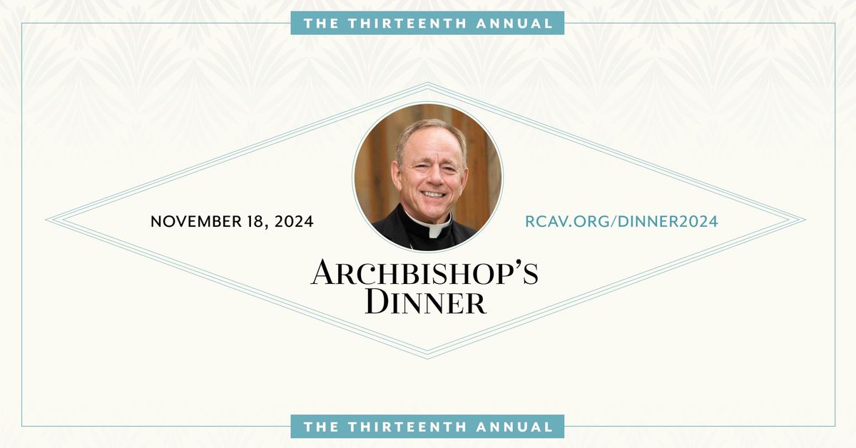 The 13th Annual Archbishop's Dinner