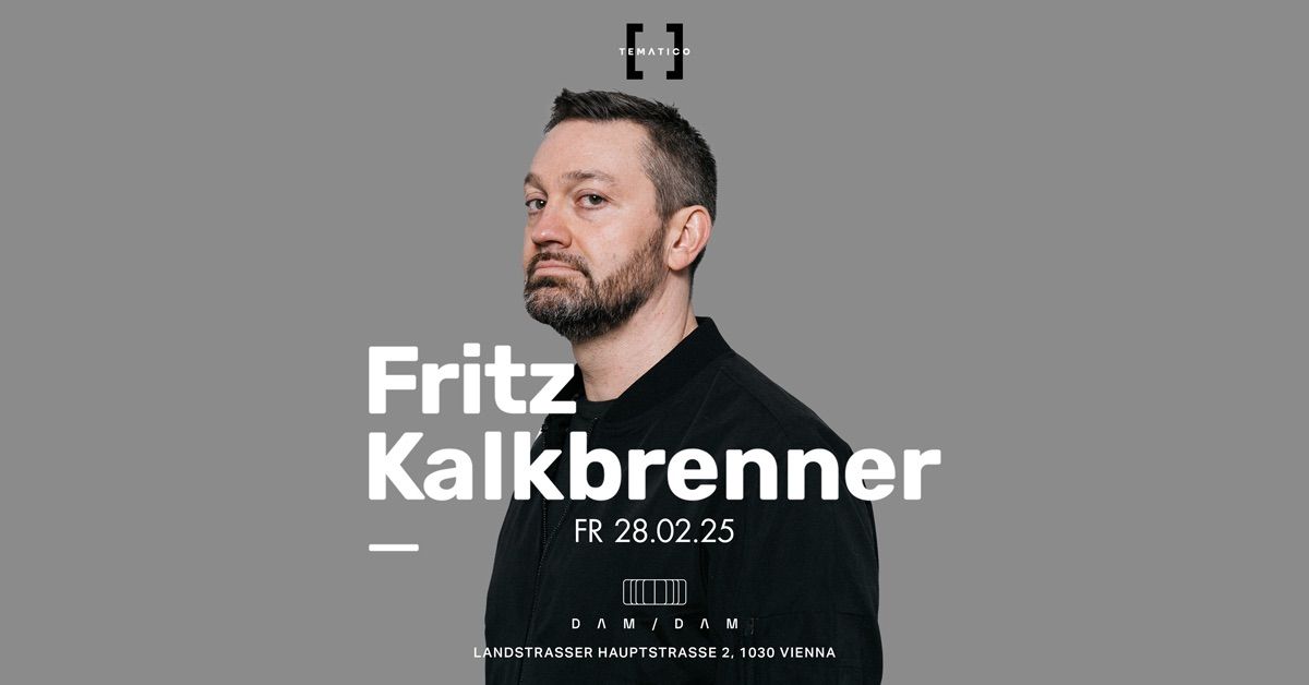 TEMATICO w\/ FRITZ KALKBRENNER 