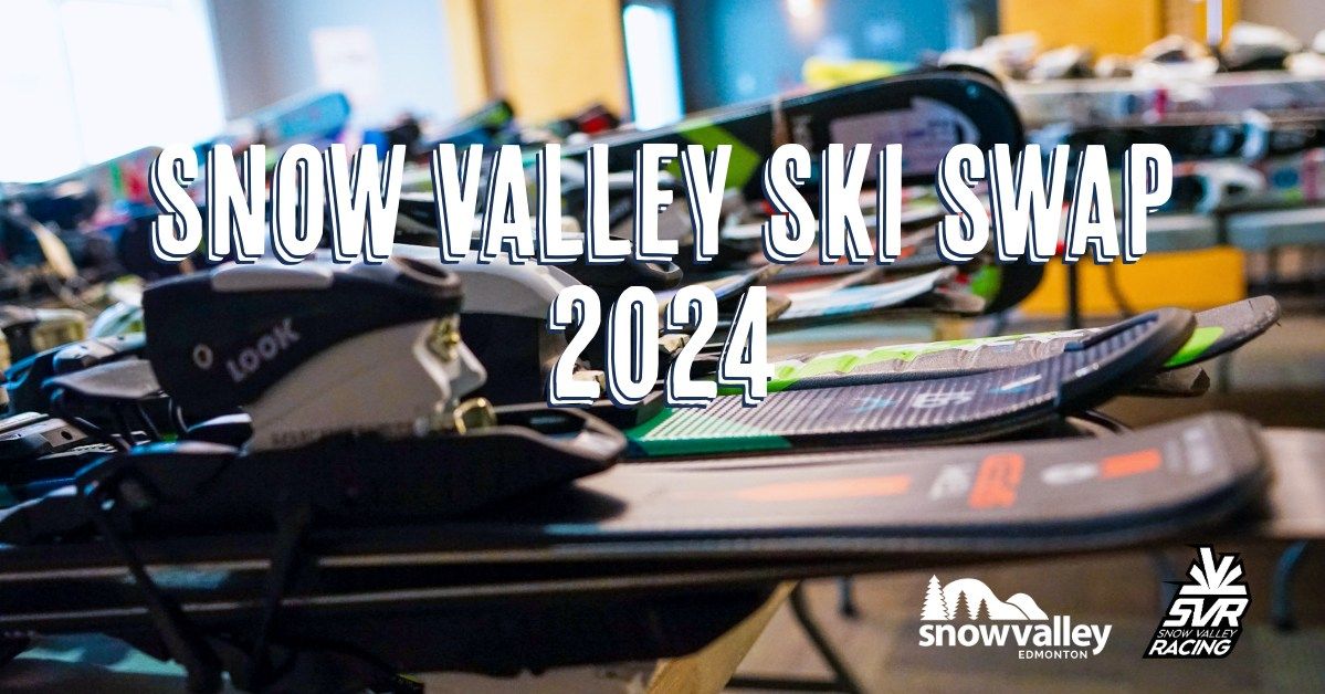 Snow Valley Ski & Snowboard Swap and Sale 2024 