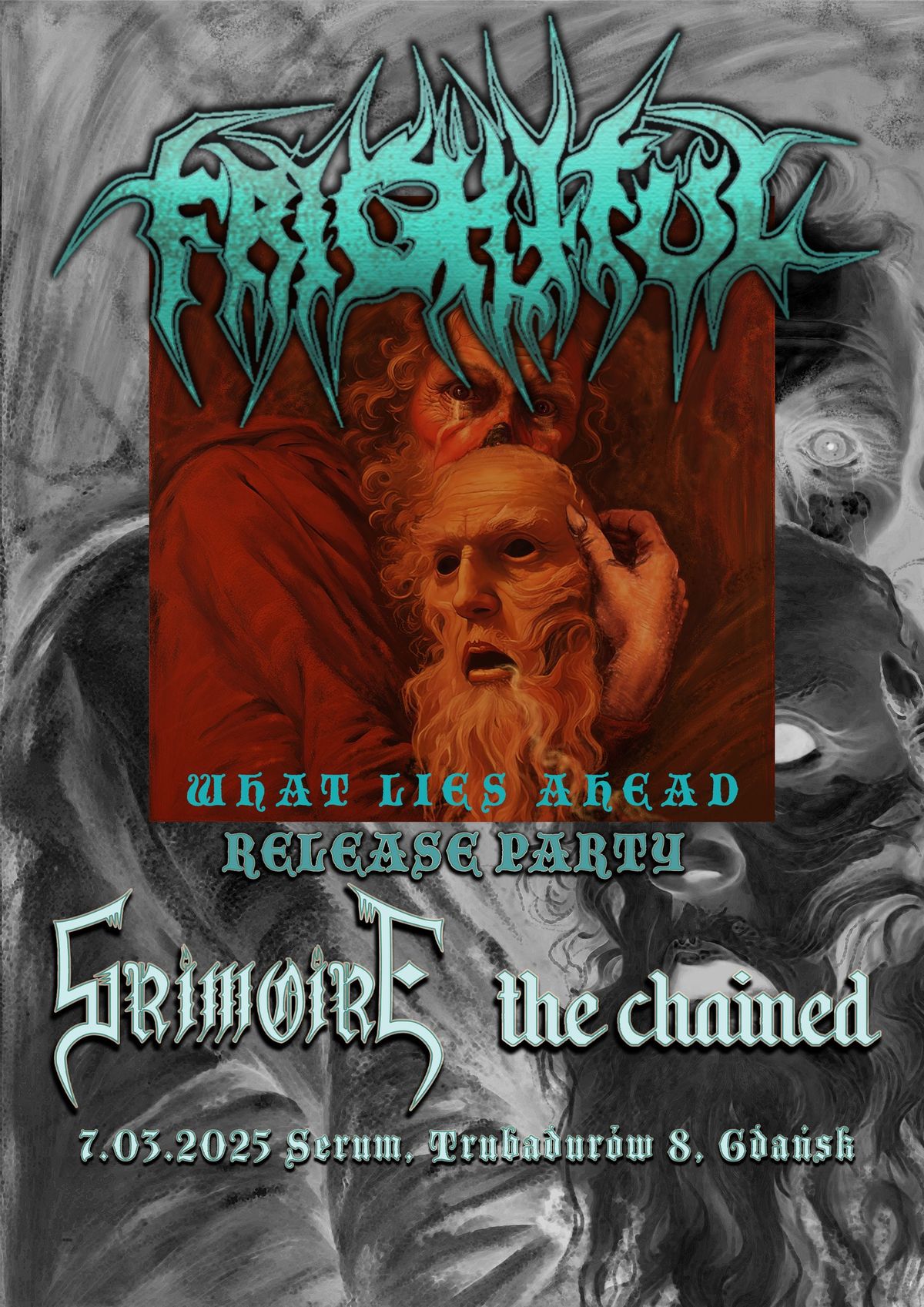 FRIGHTFUL 'WHAT LIES AHEAD' RELEASE PARTY