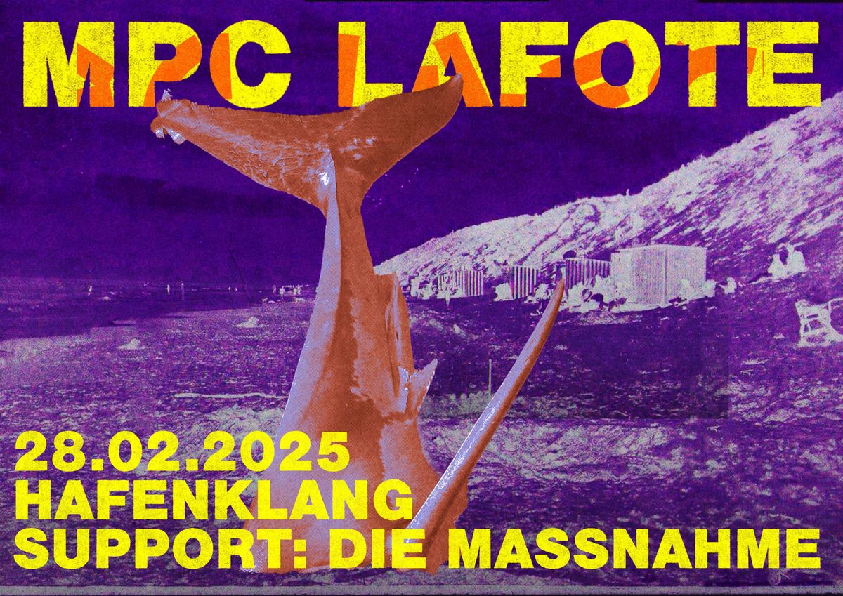 MPC LAFOTE + Die Ma\u00dfnahme @Goldener Salon \/ Hafenklang \/ Hamburg