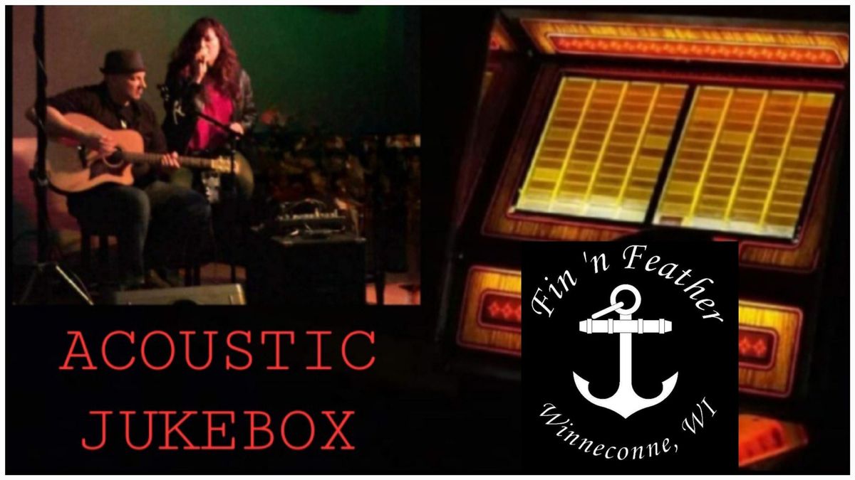 ACOUSTIC JUKEBOX @ Fin 'n' Feather