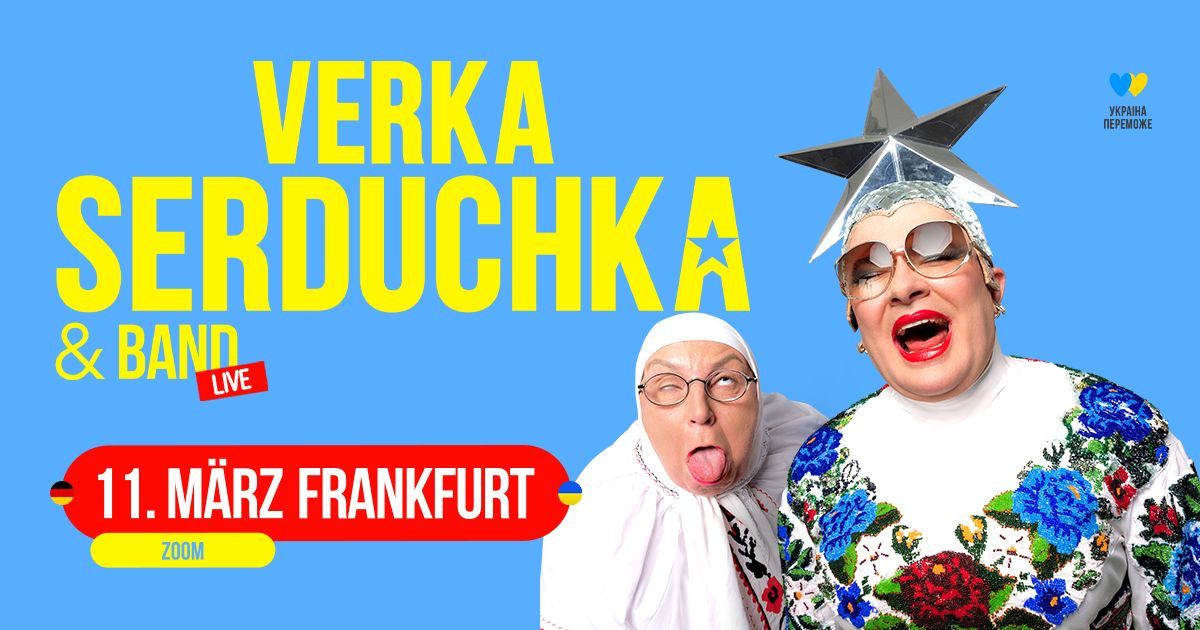 Verka Serduchka & Band | Frankfurt am Main