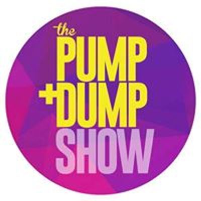 The Pump and Dump Show