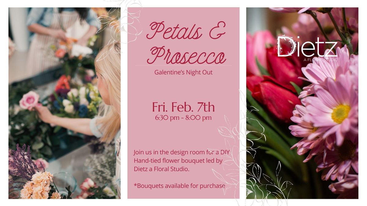 Petals & Prosecco: Galentines Night Out