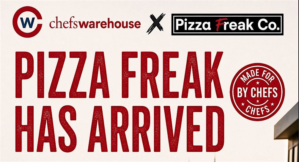 Chefs Warehouse x Pizza Freak!