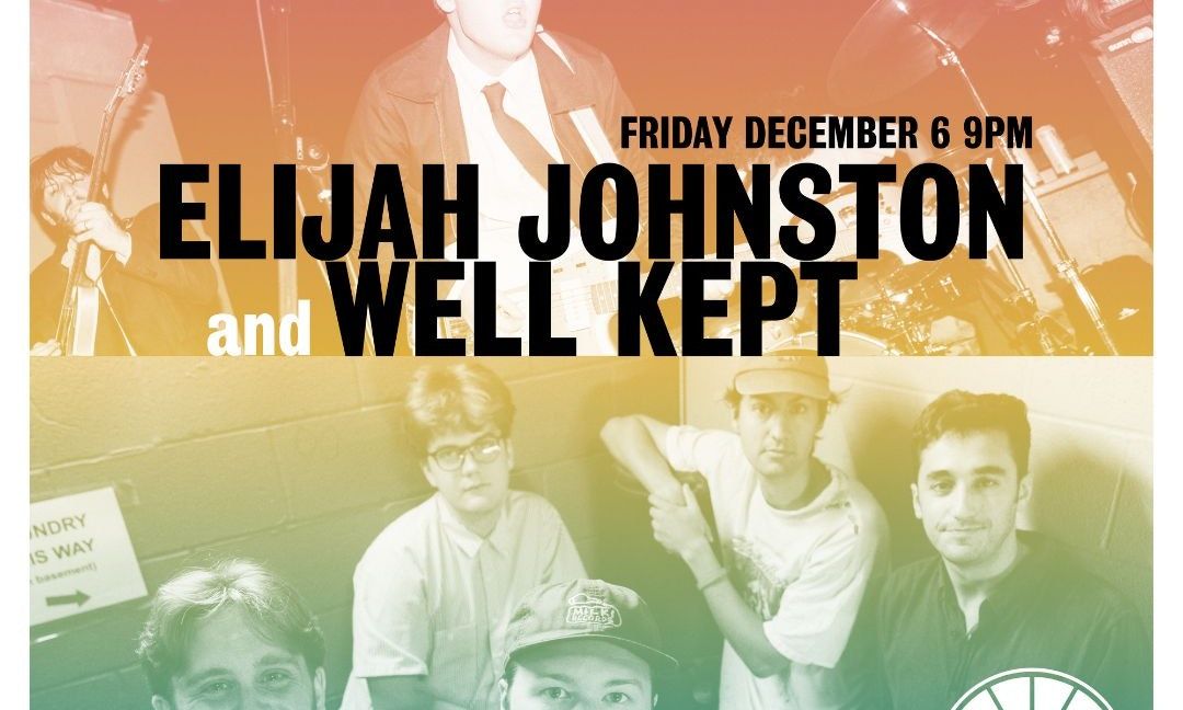 Elijah Johnston and Well Kept