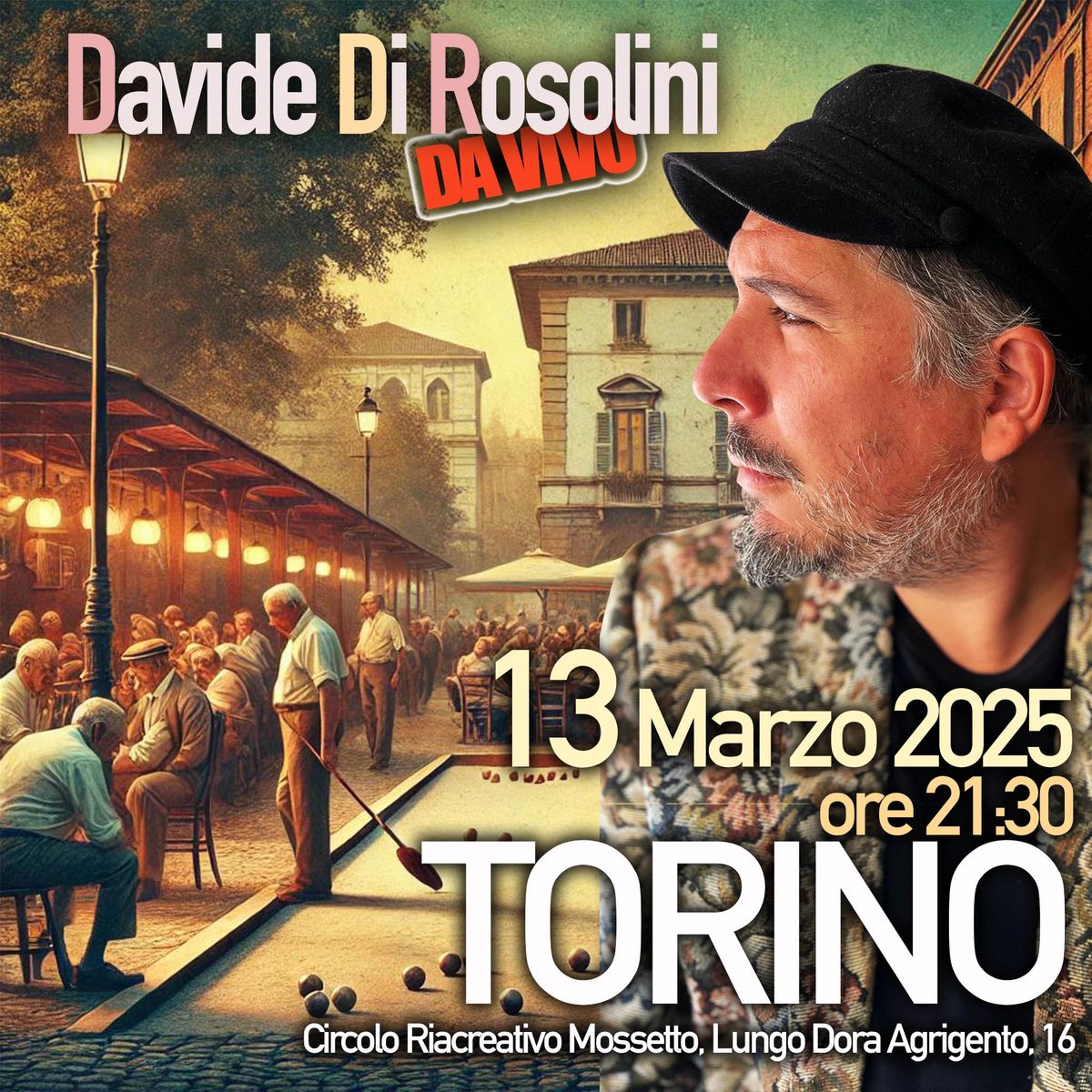 Davide Di Rosolini a Torino - Circolo Ricreativo Mossetto