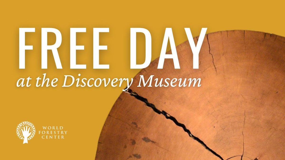 FREE DAY at the Discovery Musuem