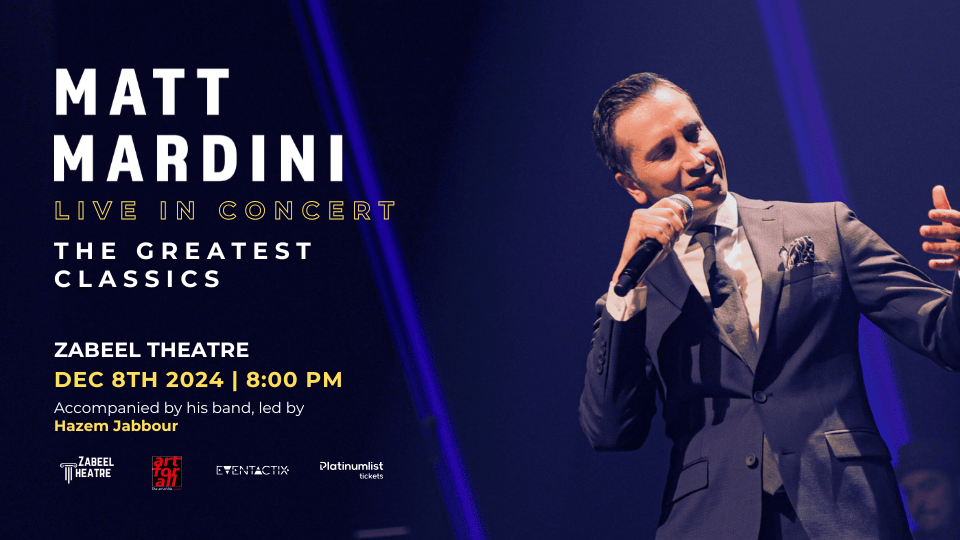 Matt Mardini \u2013 The Greatest Classics at Zabeel Theatre in Dubai