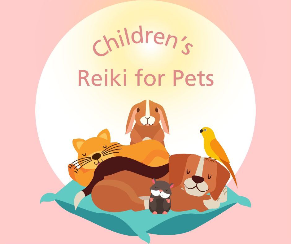 Children's Reiki for Pets- with Kaye Smith